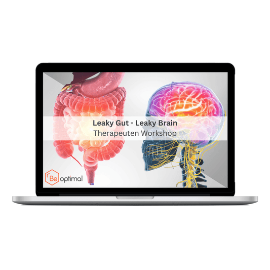 Leaky Gut - Leaky Brain Workshop für Therapeut:innen - BeOptimal