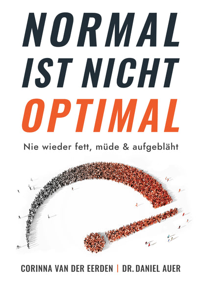 Normal ist nicht Optimal